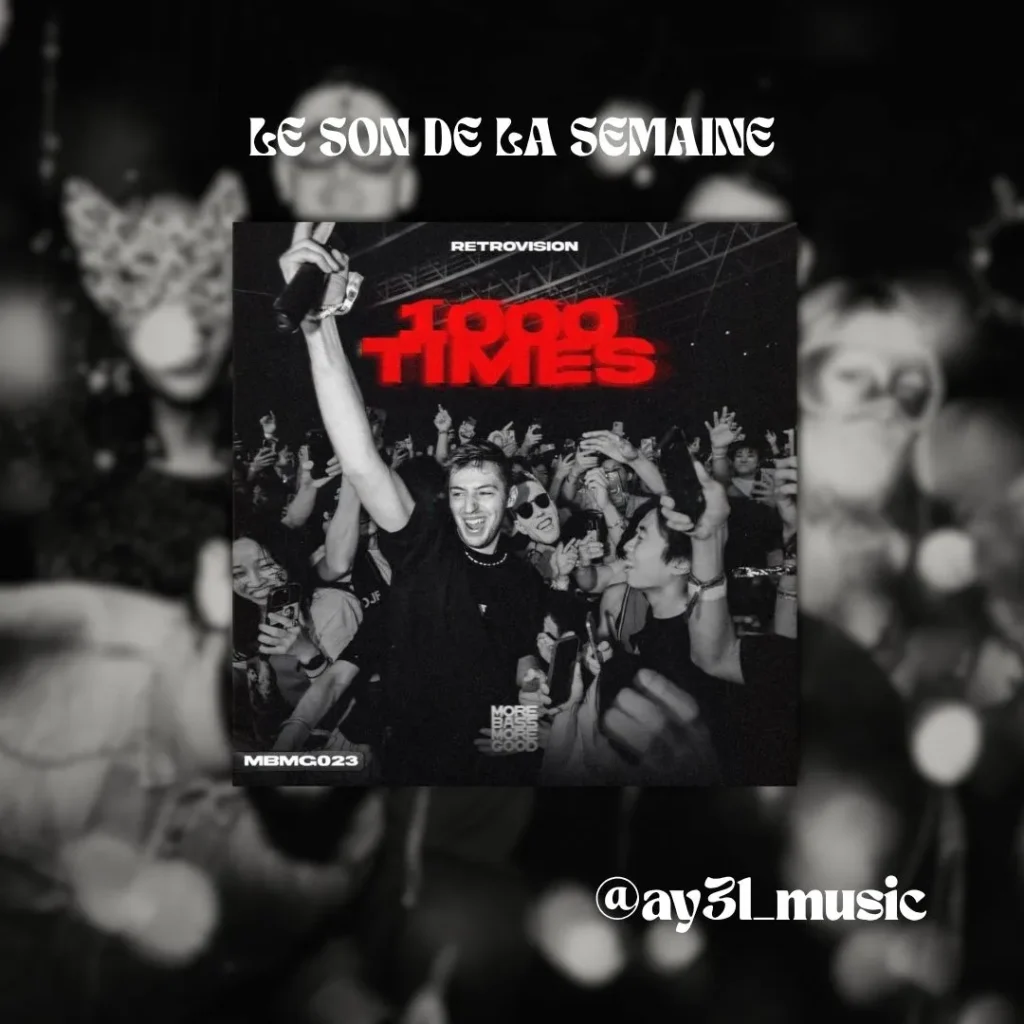 Pochette du titre 1000 Times de RetroVision (MBMG023). Chronique musicale Le Son de la Semaine par le DJ AY3L.