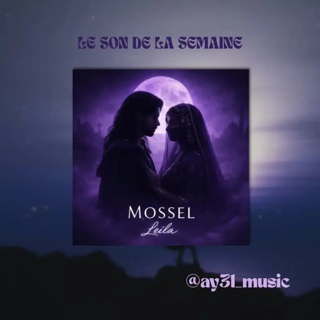 Pochette du titre Leila Mossel Organic House. Chronique musicale Le Son de la Semaine par Ay3l Music.