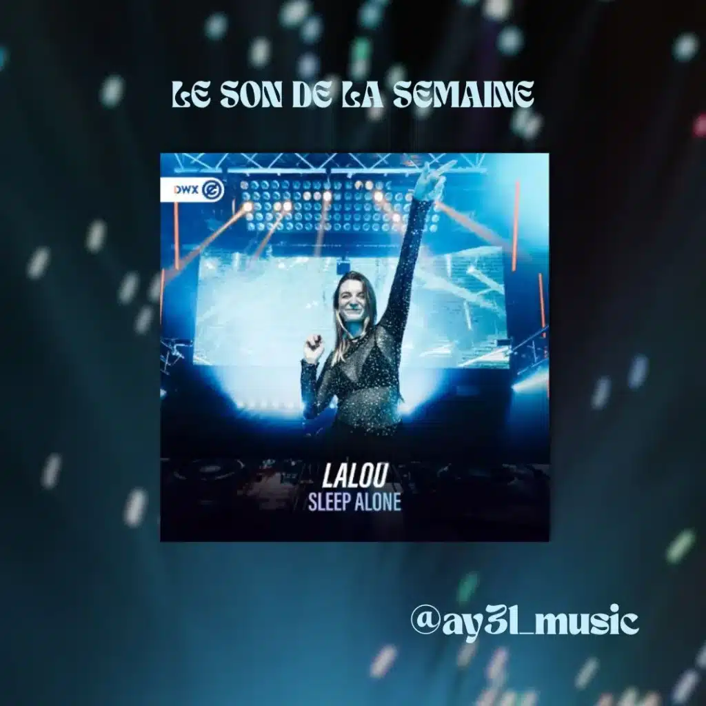 Pochette du titre Sleep Alone Lalou Hardstyle. Chronique musicale Le Son de la Semaine par Ay3l Music.